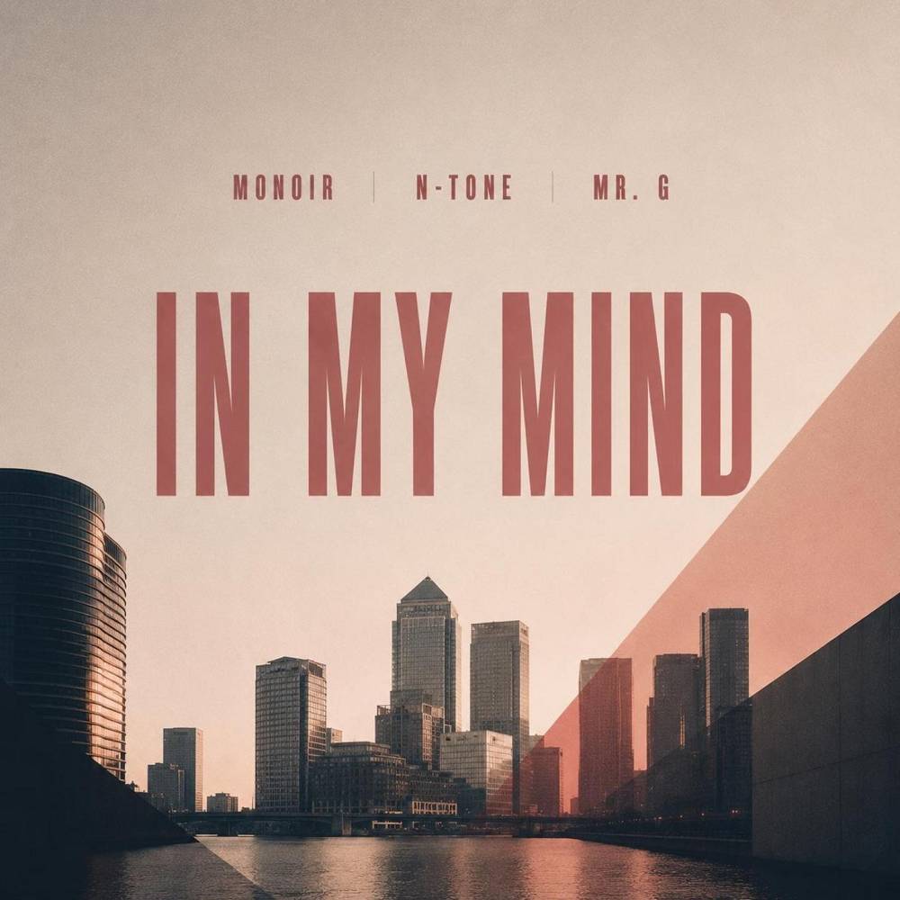 In my mind - Monoir & N-Tone & Mr. G