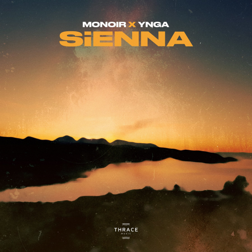 Sienna - Monoir & YNGA