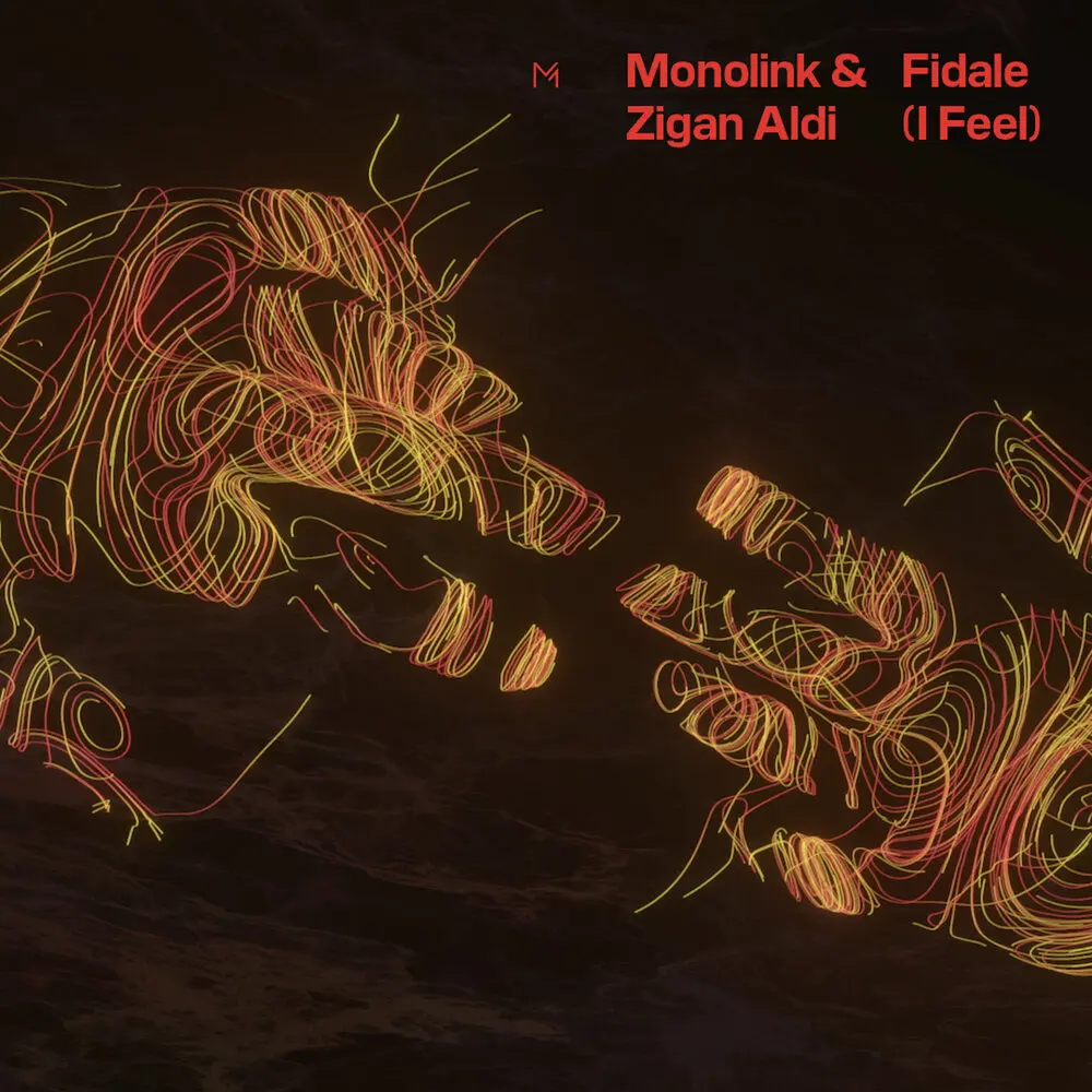 Fidale (I Feel) (Vocal Version) - Monolink, Zigan Aldi