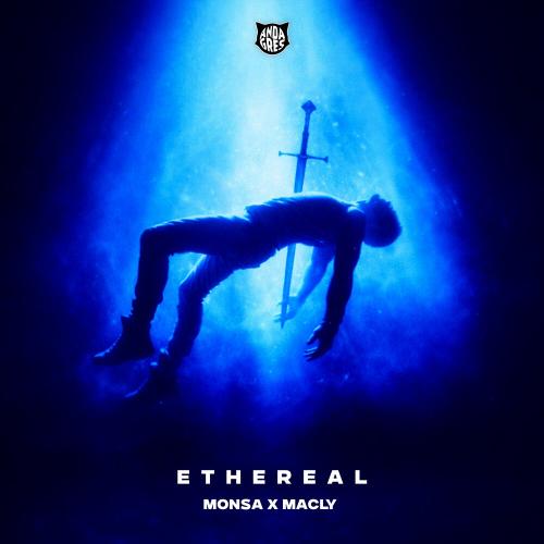 Monsa, Macly - Ethereal (Slow)