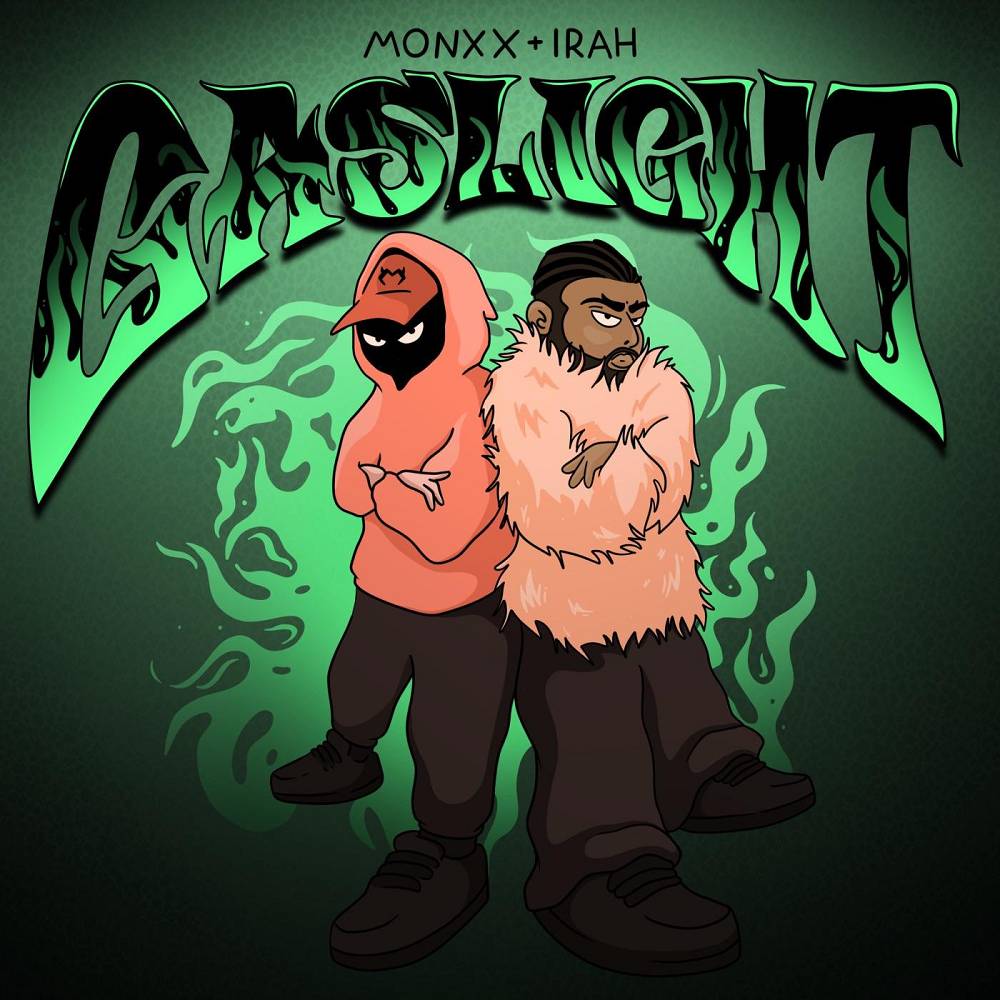GASLIGHT - Monxx & IRAH
