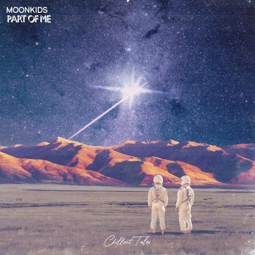 Moonkids - Part Of Me