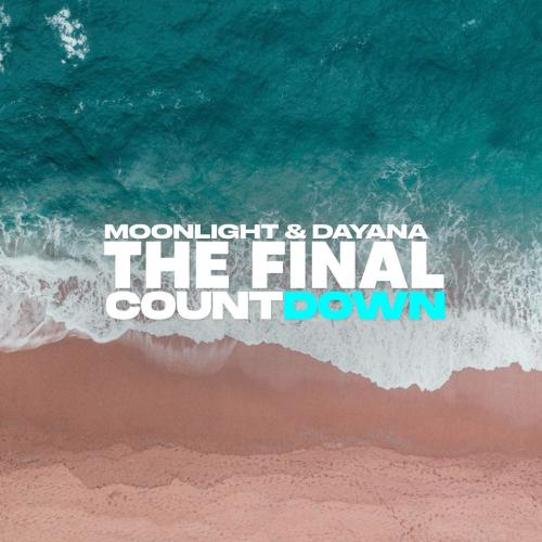 Moonlight & Dayana - The final countdown