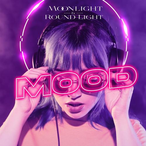 Moonlight feat. Round Light - Mood