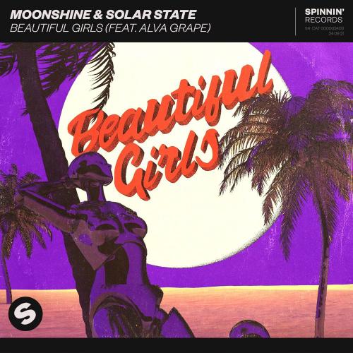 Moonshine & Solar State feat. Alva Grape - Beautiful Girls