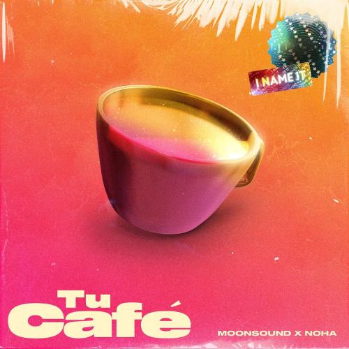 Moonsound & N.O.H.A. - Tu Cafe (Remix)