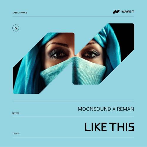 Moonsound & ReMan - Like This