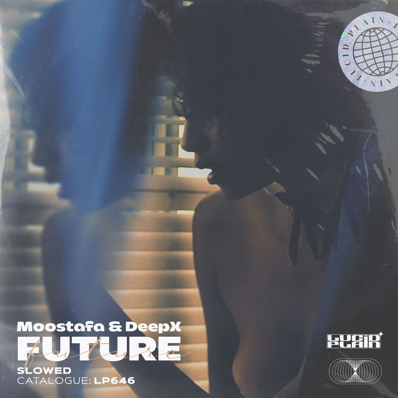Future (Slowed) - Moostafa & DeepX