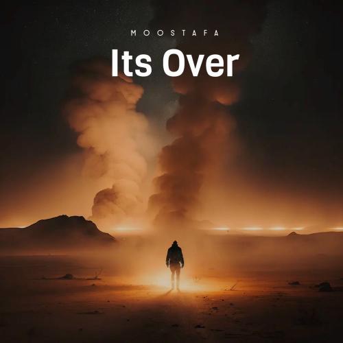 Moostafa - Its Over