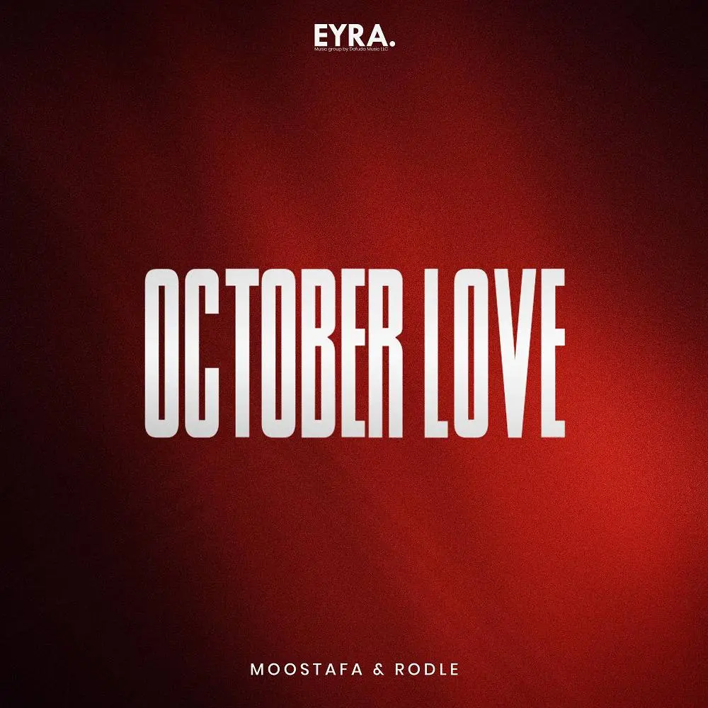October Love - Moostafa & Rodle