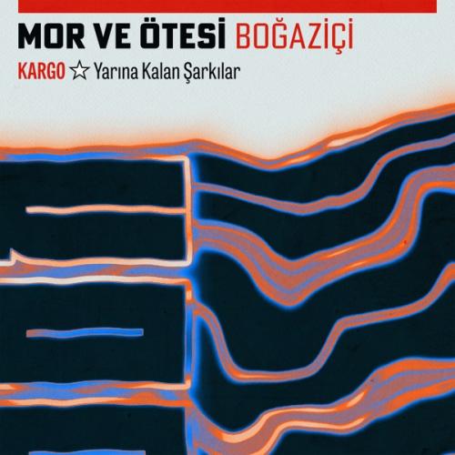 mor ve ötesi - Boğaziçi (Kargo_ Yarına Kalan Şarkılar)