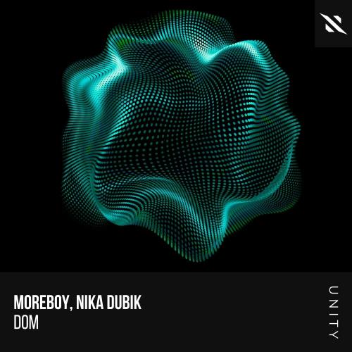 Moreboy & Nika Dubik - Dom