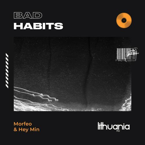 Bad Habits - Morfeo & Hey Min