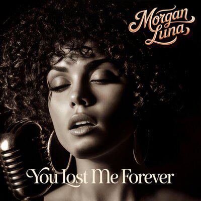 You Lost Me Forever - Morgan Luna