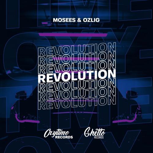 Mosees & Ozlig - Revolution