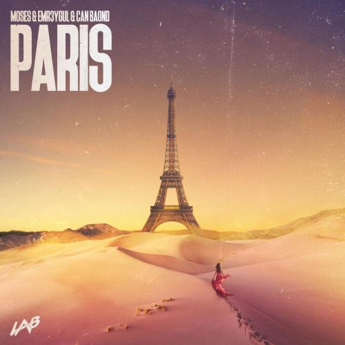 Moses & EMR3YGUL & Can Baond - Paris