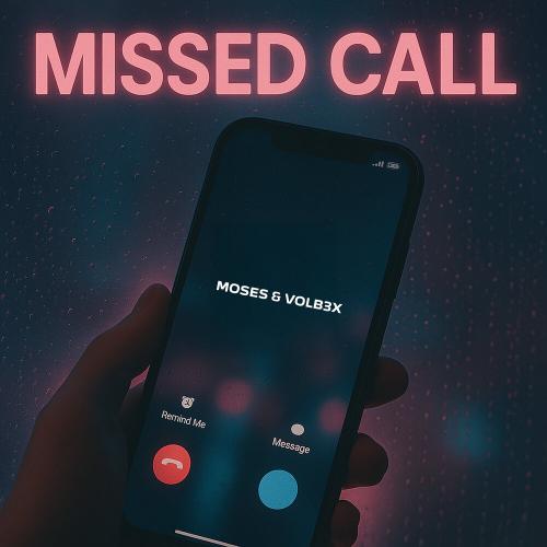 Moses, VOLB3X - Missed Call (Russian Version)
