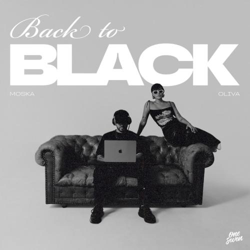MOSKA & Oliva - Back To Black