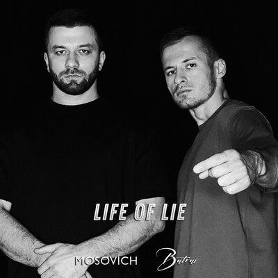 Life of Lie - Mosovich feat. Batrai