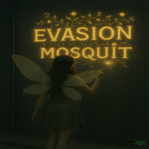 Mosquit - EVASION