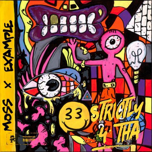 Moss feat. Example - Strictly 4 Tha