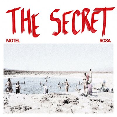 The Secret - Motel Rosa