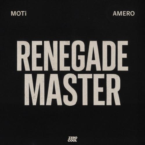 MOTi, Amero - Renegade Master
