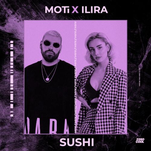 Sushi - MOTi feat. ILIRA