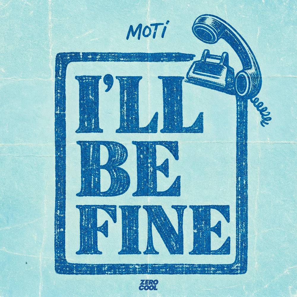 MOTi - I'll Be Fine