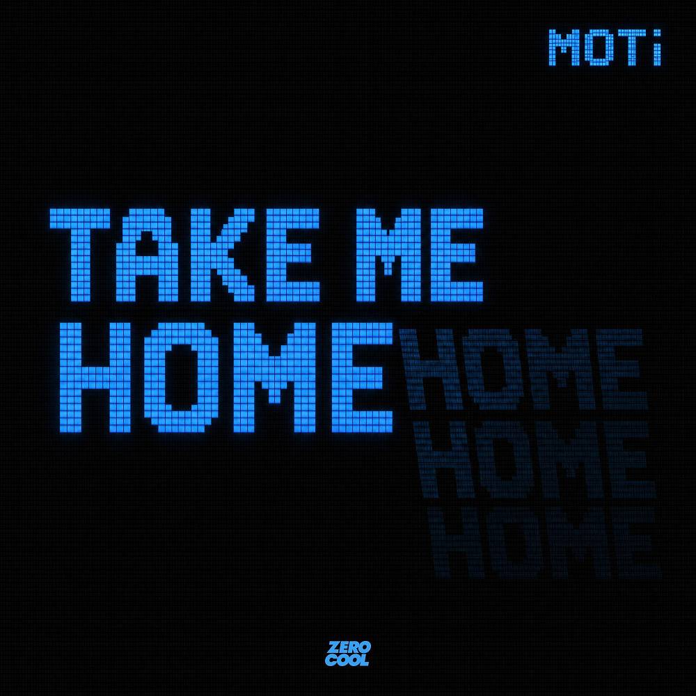 Take Me Home - MOTi