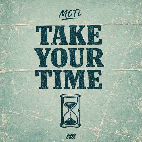 MOTi - Take Your Time