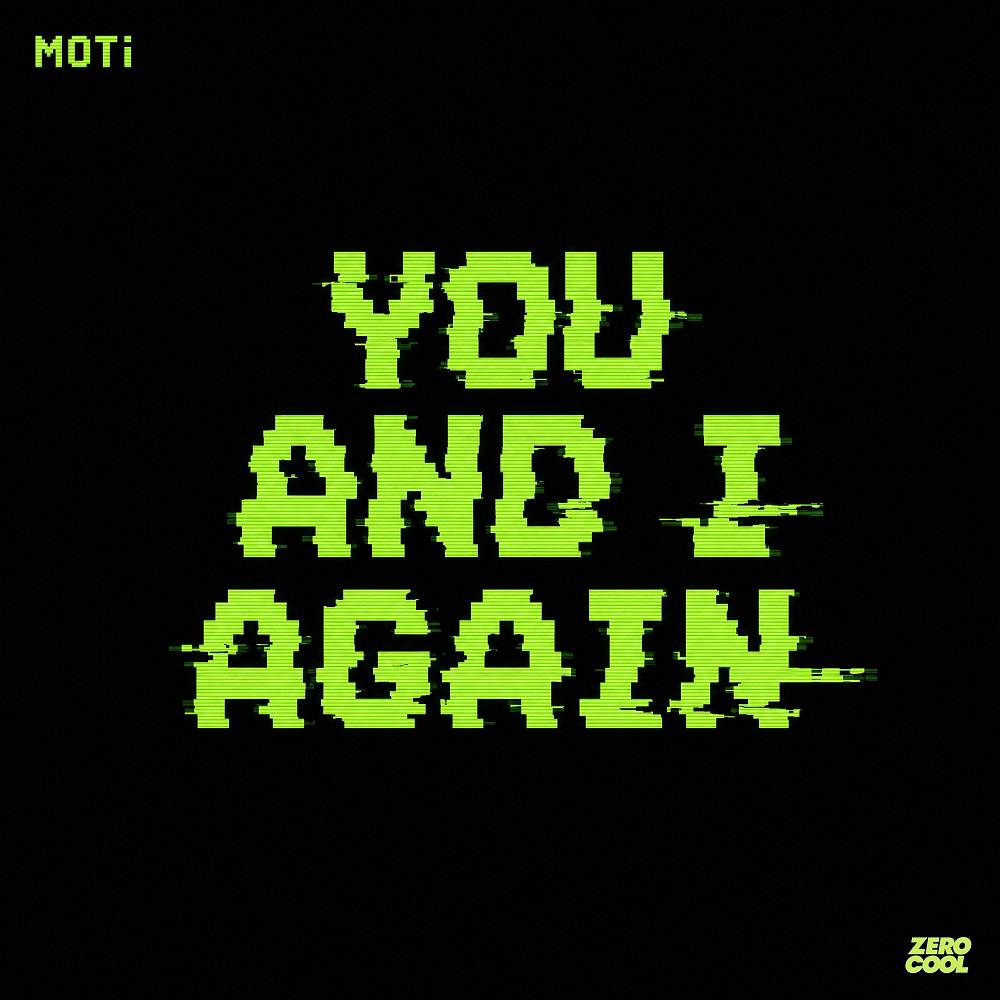 You And I Again - MOTi