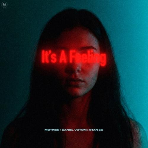 Motivee, Daniel Votom & STAN ZO - It's A Feeling