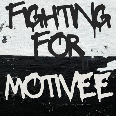Fighting For - Motivee