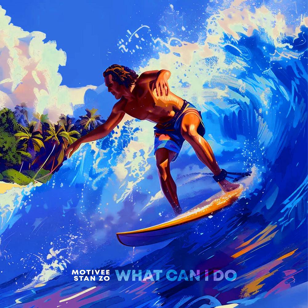 What Can I Do - Motivee & STAN ZO
