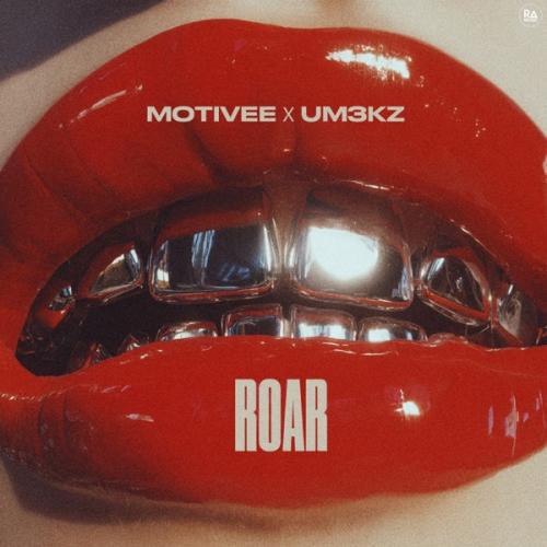 Motivee & Um3kz - Roar