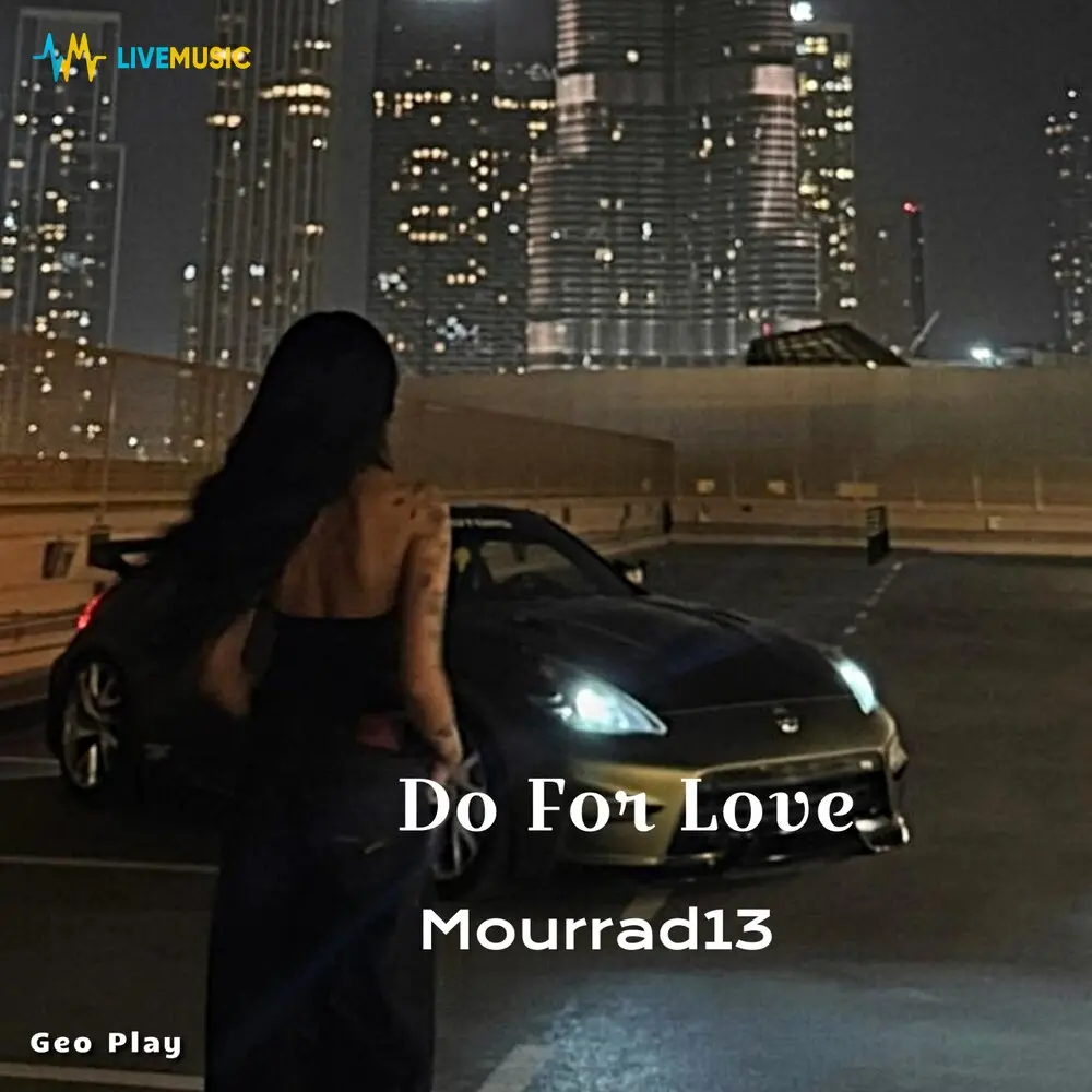 Do for Love - Mourrad13