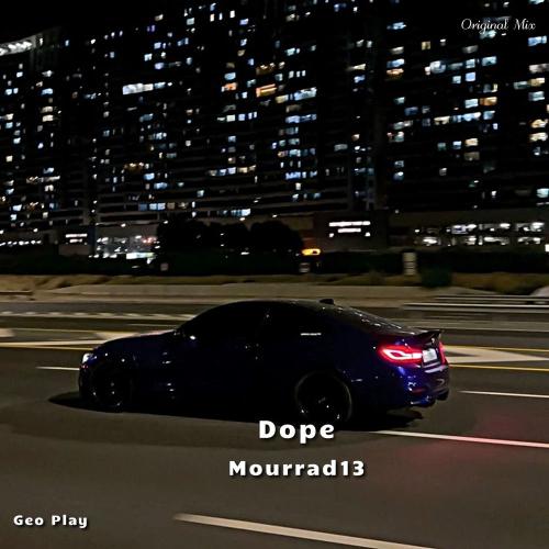 Mourrad13 - Dope