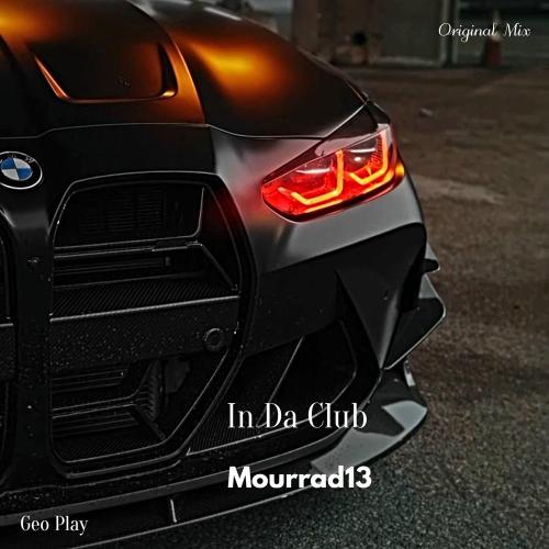 Mourrad13 - In Da Club