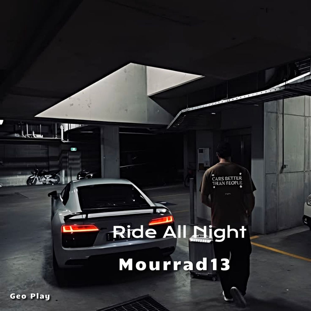 Ride All Night - Mourrad13