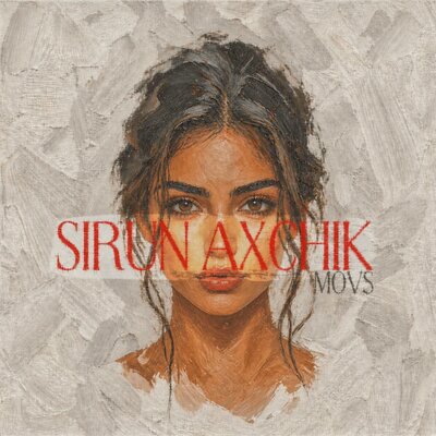 MOVS - Sirun Axchik