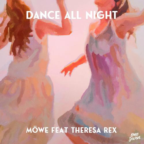 Mowe feat. Theresa Rex - Dance All Night