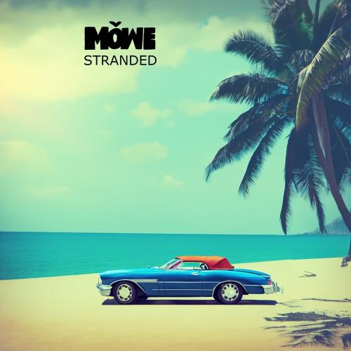 Mowe - Stranded