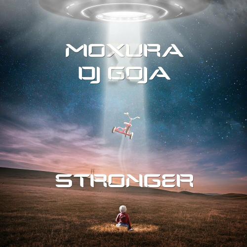 Moxura & DJ Goja - Stronger