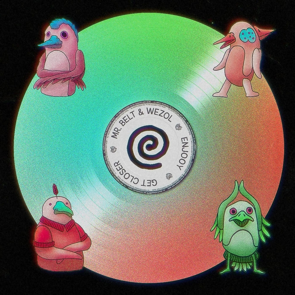 Get Closer - Mr. Belt & Wezol & Enjooy
