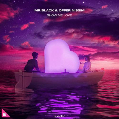 Mr.Black x Offer Nissim - Show Me Love