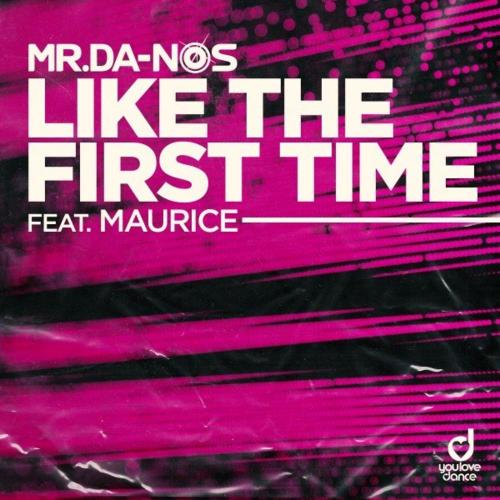Mr.Da-Nos feat. Maurice - Like The First Time