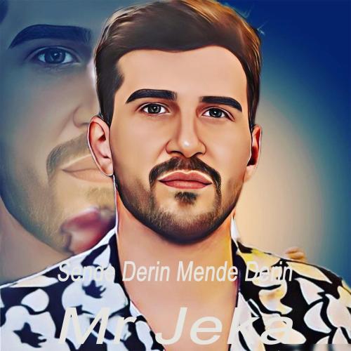 Sende Derin Mende Derin (Remix) - Mr Jeka