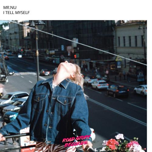 Mr.Nu - I Tell Myself