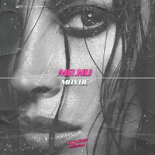 Mr.Nu - Maybe